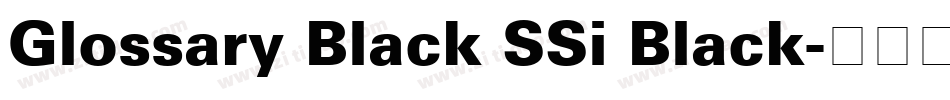 Glossary Black SSi Black字体转换